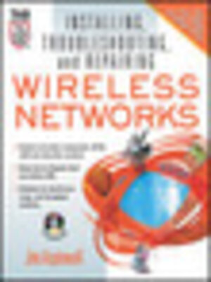cover image of Installing, Troubleshooting, and Repairing Wireless Networks